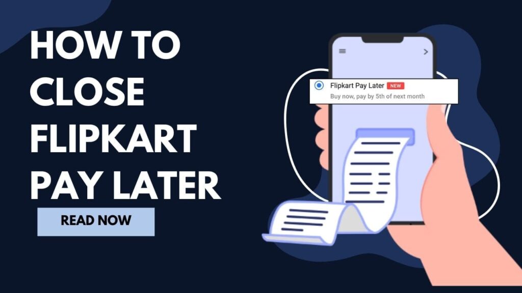 How to Close Flipkart Pay Later